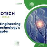 Genetic Engineering 2.0: Biotechnology's Next Chapter